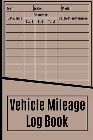 vehicle mileage log book journal for car taxes and expenses or business cute and simple notebook 1st edition