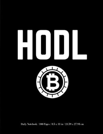 hodl daily notebook bitcoin journal notebook diary / 100 pages 1st edition crypto royals 1983783188,