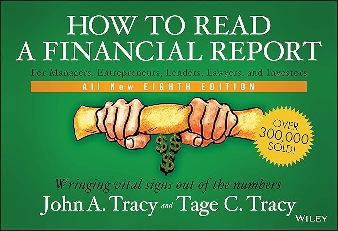 how to read a financial report wringing vital signs out of the numbers 8th edition john a. tracy ,tage c.