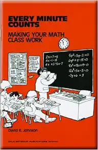 every minute counts making your math class work 1st edition david r. johnson page 0866510818, 9780866510813
