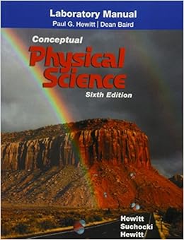 laboratory manual for conceptual physical science 6th edition paul hewitt, john suchocki, leslie hewitt
