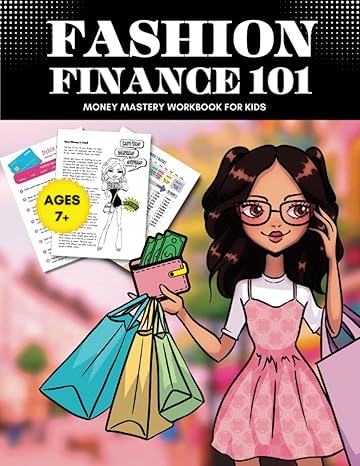 Fashion Finance 101 Money Mastery Workbook For Kids