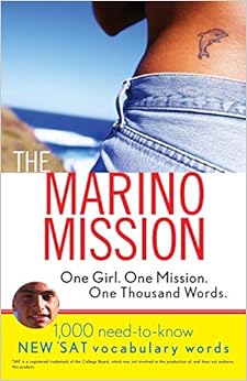 the marino mission one girl one mission one thousand words 1 000 need to know sat vocabulary words 1st