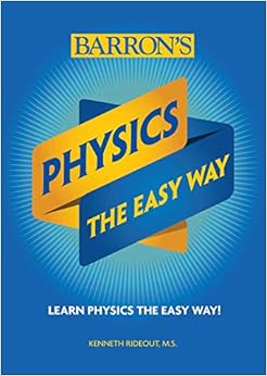 physics the easy way 1st edition kenneth rideout m.s. 1438012632, 9781438012636