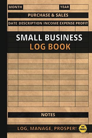 small business log book track manage prosper the simple income expense profit tracker 1st edition zane minkin