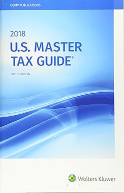 us master tax guide 2018 edition cch tax law editors 0808047744, 978-0808047742