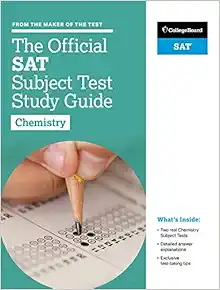 the official sat subject test in chemistry study guide study guide edition the college board 145730919x,