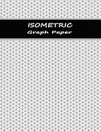 isometric paper graphing notebook paper with equilateral triangles gray 1st edition higher ground 1080449086,