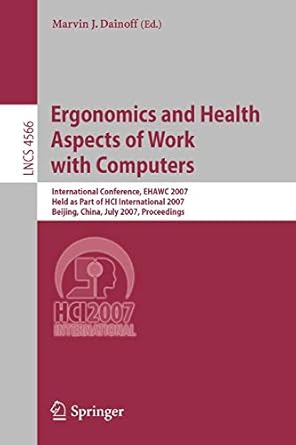 ergonomics and health aspects of work with computers international conference ehawc 2007 held as part of hci