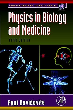 physics in biology and medicine 3rd edition paul davidovits 9780123694119