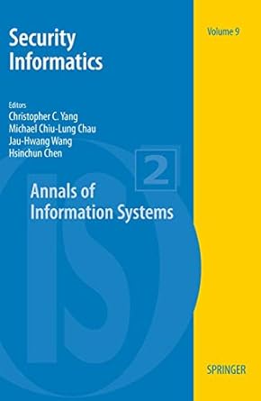 security informatics 2010 edition christopher c. yang ,michael chau ,jau-hwang wang ,hsinchun chen