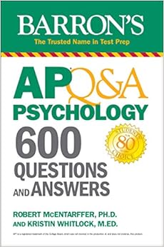 ap qanda psychology 600 questions and answers first edition robert mcentarffer ph.d. page, kristin whitlock
