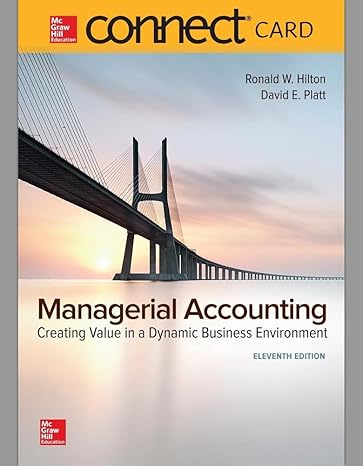 connect 1 semester access card for managerial accounting creating value in a dynamic business environment