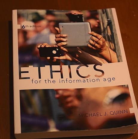 ethics for the information age 6th edition michael j. quinn 0133741621, 978-0133741629