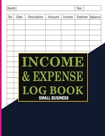 income and expenses log book small business income and expense ledger book for small business and personal