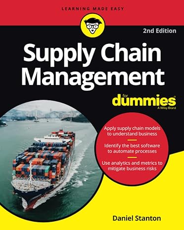 supply chain management for dummies 2nd edition daniel stanton 1119677017, 978-1119677017