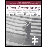 student solutions manual for cost accounting a managerial emphasis fifth canadian edition 5th edition charles