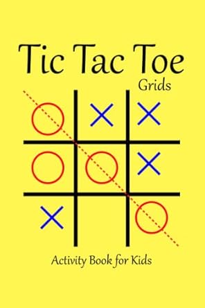 tic tac toe grids paper game book fun activities for kids to play paper and pencil workbook for games smart