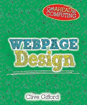 webpage design 1st edition clive gifford 1526304074, 978-1526304070