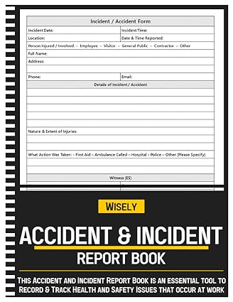 accident and incident report book record book for record all incidences in your business 1st edition wisely