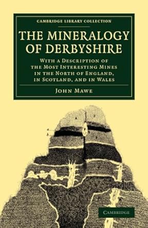 the mineralogy of derbyshire 1st edition john mawe 1108076181, 978-1108076180