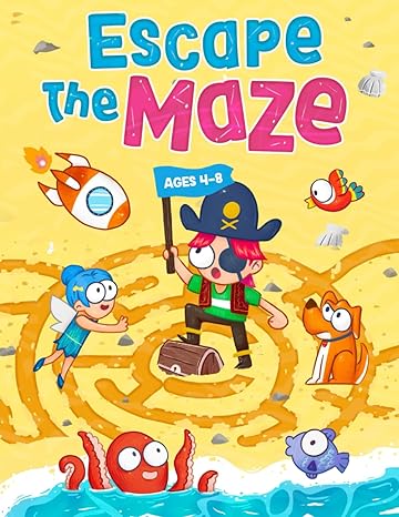 escape the maze a fun and challenging collection of mazes puzzles for kids ages 4 8 to develop learning