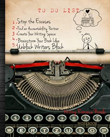 writing romance novels workbook learn basics of writing a novel author creative writing activities practice