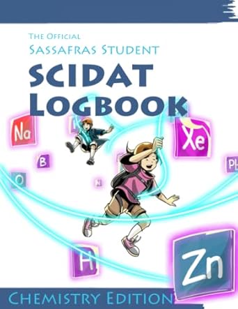 the official sassafras scidat logbook chemistry edition 1st edition paige hudson 1953490204, 978-1953490209