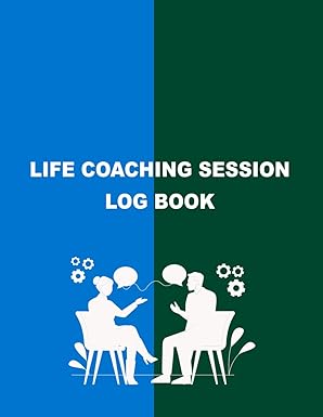 life coaching session log book 120 pages 8 x11 inches 1st edition kali aythwa b0cnglymqr