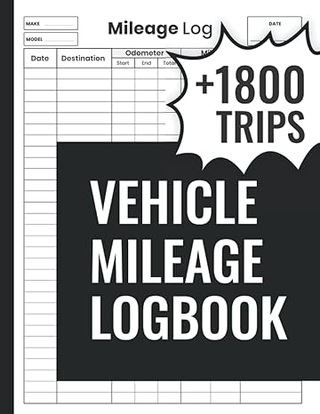 vehicle mileage log book 3 in 1 driver log book taxes organizer and mileage tracker ideal mileage log book