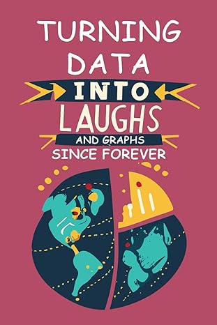 data scientist notebook turning data into laughs and graphs since forever 1st edition emma torned b0ck3xlhy6