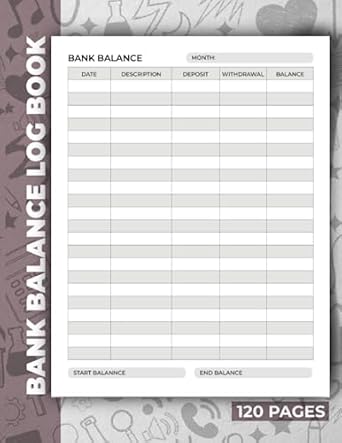 bank balance log book track and manage your financial deposit and withdrawal easily 1st edition ahmed