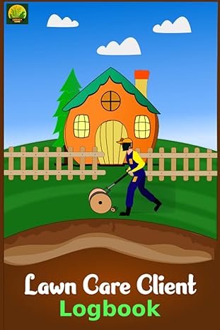 lawn care client log book simple lawn mowing and landscape appointment for lawn mowers landscapers and