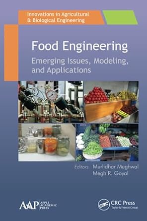 food engineering 1st edition murlidhar meghwal ,megh r. goyal 1774636204, 978-1774636206