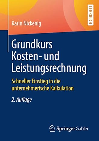 grundkurs kosten und leistungsrechnung schneller einstieg in die unternehmerische kalkulation 2nd.,