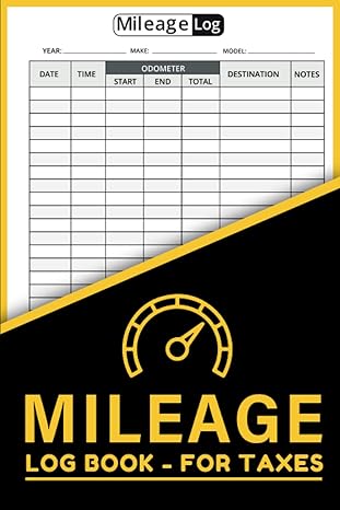 mileage log book for taxes for self employed 2023 track your miles with ease the 2023 mileage log book for