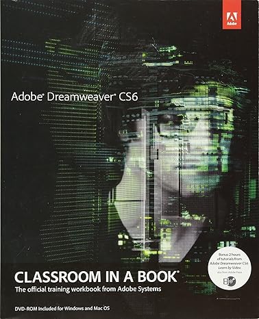 adobe dreamweaver cs6 classroom in a book 1st edition pearson education 0321822455, 978-0321822451