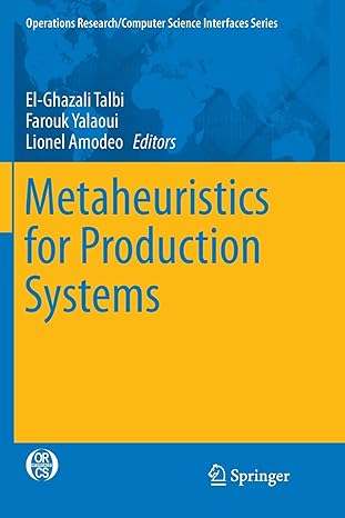 metaheuristics for production systems 1st edition el-ghazali talbi ,farouk yalaoui ,lionel amodeo 331979471x,