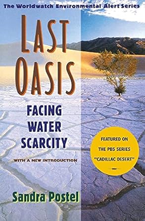 last oasis facing water scarcity 2nd edition sandra postel 0393317447, 978-0393317442