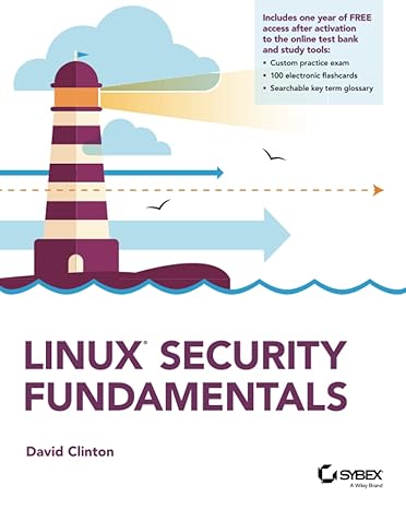 linux security fundamentals 1st edition david clinton 1119781469, 978-1119781462