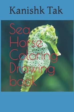 sea horse coloring drawing book coloring book for kids ages 4 8 girls ages 8 12 or adult relaxation premium