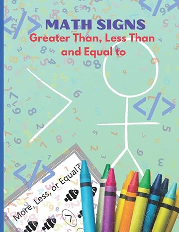 math signs greater than less than and equal to a practice math book for kids 1st edition activityfun designs