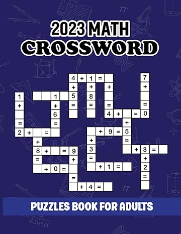 2023 math crossword puzzles book for adults the easy math large print crossword 100 puzzles book for adults