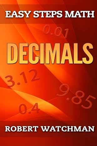 decimals 1st edition robert watchman 150765586x, 978-1507655863