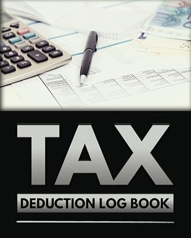 tax deduction log book a perfect way to keep track of all your tax deductible expenses for small business 1st