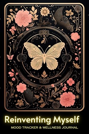 reinventing myself mood tracker and wellness journal 1st edition inner peace press b0cn6txh2s