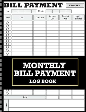 monthly bill payment log book monthly bill payment tracker and ledger monthly bill payment organizer log book