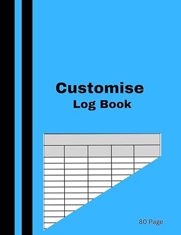 customizable log book 80 sheets a fully customizable log book for keeping records and logs of all