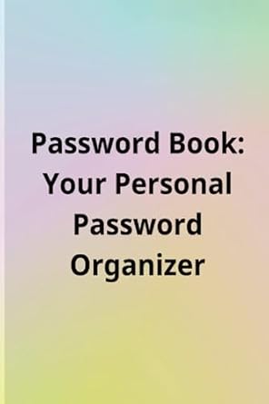 a practical alphabetical tabs password book and organizer you may put an end to the frustration of forgetting