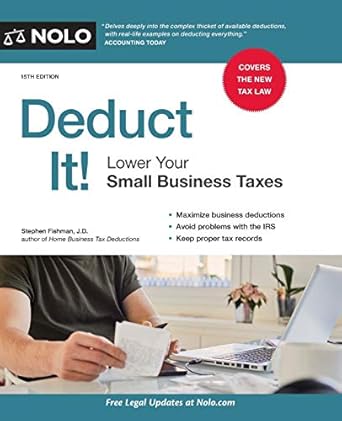 deduct it lower your small business taxes 15th edition stephen fishman j.d. 141332570x, 978-1413325706